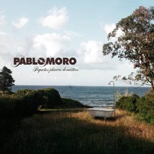 Pablo Moro "Pequeños placeres domésticos" (2009)
